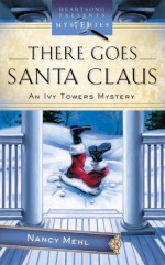 There Goes Santa Claus - Nancy Mehl