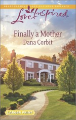 Finally a Mother - Dana Corbit