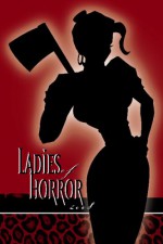 Ladies of Horror 2008 - Jennifer L. Miller, Charlotte Emma Gledson, Jane Timm Baxter, Reyanna Vance, Cassandra Lee, Isabelle Rose, Gabrielle Faust, Jessica Lynne Gardner, Andrea Colleen, Brandy Leah Schwan, Alexzandrya Lorree