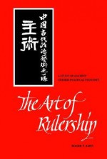 The Art of Rulership - Roger T. Ames