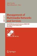 Management Of Multimedia Networks And Services - John Vicente, David Hutchison