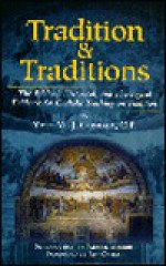 Tradition & Traditions - Yves Congar, Patrick Madrid, Jeff Cavins