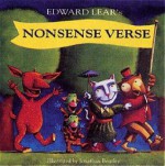 Edward Lear's Nonsense Verse - Edward Lear, Jonathan Bentley