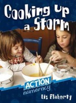 Cooking Up a Storm: Action Numeracy - Liz Flaherty