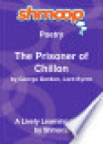 The Prisoner of Chillon: A Fable: Shmoop Poetry Guide - Shmoop