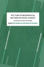 The Turn to Biographical Methods in Social Science: Comparative Issues and Examples - Chamberlayne Pr, Joanna Bornat, Tom Wengraf