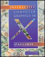 Interactive Computer Graphics in X - Theo Pavlidis