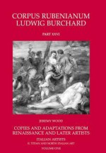 Copies and Adaptations from Renaissance and Later Artists - Jeremy Wood