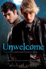 Unwelcome - Michael Griffo