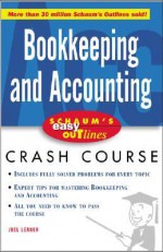 Schaum's Easy Outline of Bookkeeping and Accounting - Joel J. Lerner, Joel Lerner