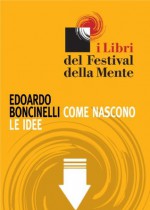 Come nascono le idee (Italian Edition) - Edoardo Boncinelli