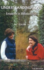 Understanding Love: Empathy in Relationships - Patrick Collins