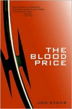 The Blood Price - Jon Evans