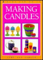 Making Candles - Judy Ann Sadler, Tracy Walker