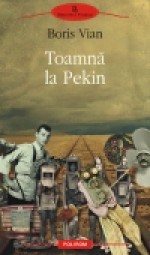 Toamnă la Pekin - Boris Vian, Gabriela Abăluţă, Constantin Abăluţă