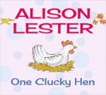 One Clucky Hen - Alison Lester