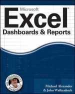 Excel Dashboards and Reports - Michael Alexander, John Walkenbach