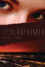 The Blasphemer - John Ling