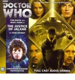 Doctor Who: The Justice of Jalxar - John Dorney, Tom Baker, Mary Tamm