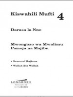 Kiswahili Mufti (Kenyan Kiswahili Textbook) Grade 4 - Wallah Bin Wallah, Bernard Majhosa, Worldreader