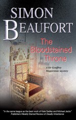 The Bloodstained Throne - Simon Beaufort