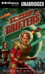 Starship Grifters - Robert Kroese