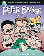 Comic Introspective Volume 1: Peter Bagge - Christopher Irving