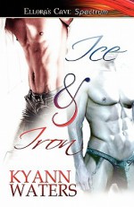 Ice & Iron - KyAnn Waters