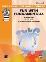 Advanced Fun with Fundamentals: Horn in F - Fred Weber, Bill Laas