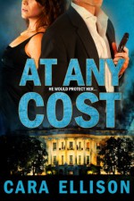 At Any Cost - Cara Ellison