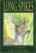 Long Spikes - Jim Arnosky