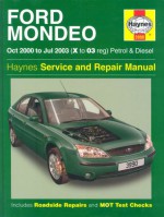 Ford Mondeo Petrol And Diesel Service And Repair Manual: 2000 To 2003 (Haynes Service And Repair Manuals) - Peter Gill, Peter T. Gill