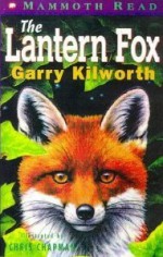 The Lantern Fox (Mammoth Read) - Garry Douglas Kilworth, Chris Chapman