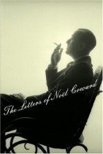 The Letters of Noel Coward - Noël Coward, Barry Day