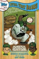 A TOPPS League Book: Book Two: Steal That Base - Kurtis Scaletta, Eric Wight