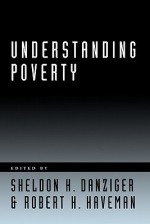 Understanding Poverty - Sheldon H. Danziger