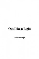 Out Like a Light - Mark Phillips