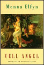 Cell Angel - Menna Elfyn, Gillian Clarke