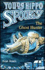 The Ghost Hunter (Young Hippo Spooky) - Ivan Jones, Georgie Birkett
