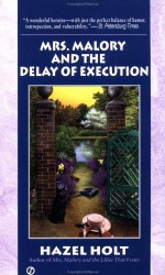 Mrs. Malory and the Delay of Execution - Hazel Holt