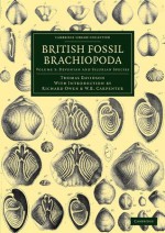 British Fossil Brachiopoda - Volume 3 - Thomas Davidson, Richard Owen, William Benjamin Carpenter