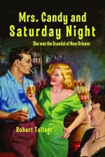 Mrs. Candy and Saturday Night - Robert Tallant