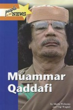 Muammar Qaddafi (People in the News) - Sheila Wyborny