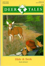 Hide & Seek (Deer Tales Series, No. 1) (Deer Tales Series : No 1) - Scott Johnson, Karen Johnson