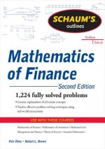 Schaum's Outline of Mathematics of Finance, Second Edition (Schaum's Outline Series) - Robert Brown, Petr Zima