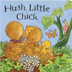 Woodland Tales: Hush Little Chick (Woodland Tales) - Debi Gliori