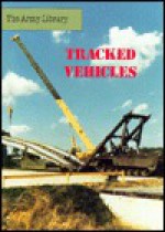 Tracked Vehicles (Army Library) - John Nicholas, John Nicholaus