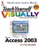 Teach Yourself Visually Access 2003 - Ruth Maran