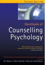 Handbook of Counselling Psychology - Ray Woolfe, Windy Dryden, Sheelagh Strawbridge