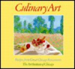 Culinary Art: Recipes from Great Chicago Restaurants - Art Institute of Chicago